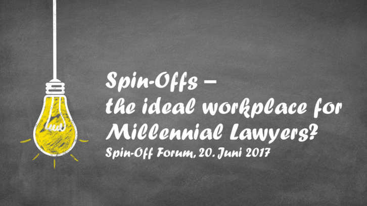 Spin-Offs – the ideal workplace for Millennial Lawyers? Spin-Offs – the ideal workplace for Millennial Lawyers?