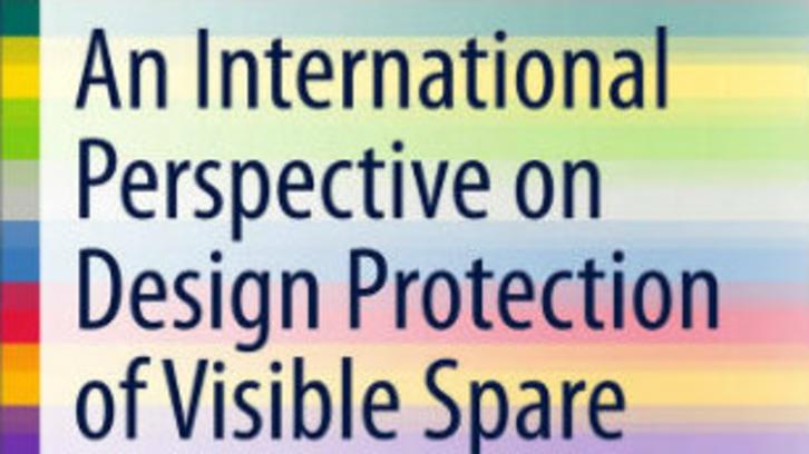 New Publication: "An International Perspective on Design Protection of Visible Spare Parts"